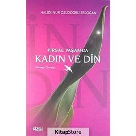 Kırsal Yaşamda Kadın ve Din - Halide Nur Özüdoğru Erdoğan