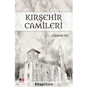 Kırşehir Camileri - Lokman Tay