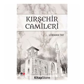 Kırşehir Camileri - Lokman Tay