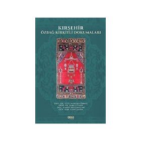 Kırşehir Özbağ Kirkitli Dokumaları - Filiz Nurhan Ölmez