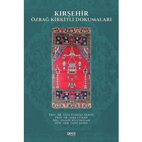 Kırşehir Özbağ Kirkitli Dokumaları - Filiz Nurhan Ölmez