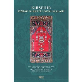 Kırşehir Özbağ Kirkitli Dokumaları - Filiz Nurhan Ölmez