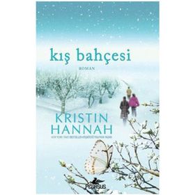 Kış Bahçesi-Kristin Hannah