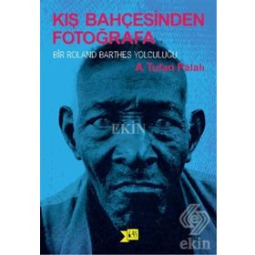 Kış Bahçesinden Fotoğrafa - A. Tufan Palalı