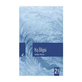KIŞ BILGISI - AHMET MURAT