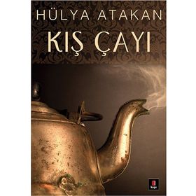 KIŞ ÇAYI - HÜLYA ATAKAN