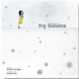 Kış Gülünce - Beyhan Gültaşlar