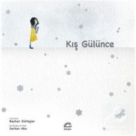 Kış Gülünce - Beyhan Gültaşlar