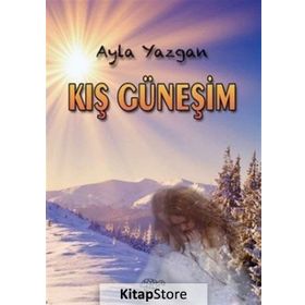 Kış Güneşim - Ayla Yazgan