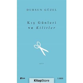 Kış Günleri ve Kilitler - Dursun Güzel
