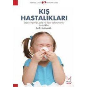 KIŞ HASTALIKLARI - GENEL