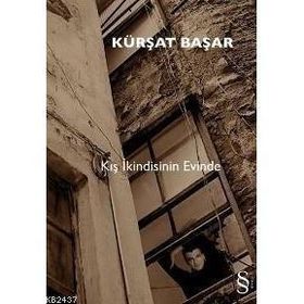 KIŞ İKİNDİSİNİN EVINDE - KÜRŞAT BAŞAR