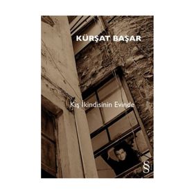 KIŞ İKİNDİSİNİN EVINDE - KÜRŞAT BAŞAR