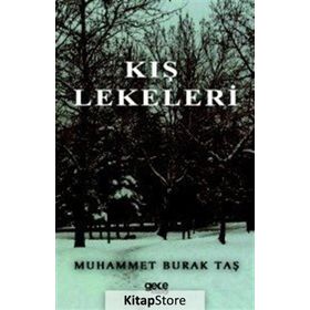 Kış Lekeleri - Muhammet Burak Taş