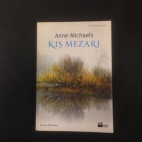 KIŞ MEZARI - ANNE MICHAELS
