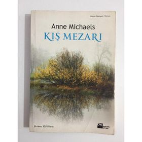KIŞ MEZARI - ANNE MICHAELS