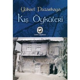 KIŞ ÖYKÜLERİ - YÜKSEL PAZARKAYA