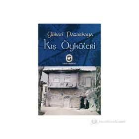 KIŞ ÖYKÜLERİ - YÜKSEL PAZARKAYA