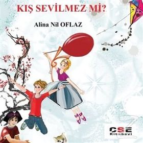 Kış Sevilmez mi? - Alina Nil Oflaz