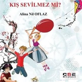 Kış Sevilmez mi? - Alina Nil Oflaz