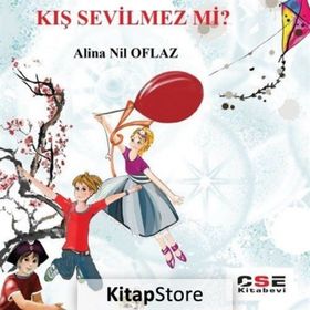 Kış Sevilmez mi? - Alina Nil Oflaz