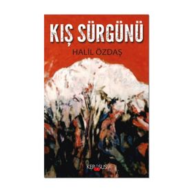Kış Sürgünü - Halil Özdaş