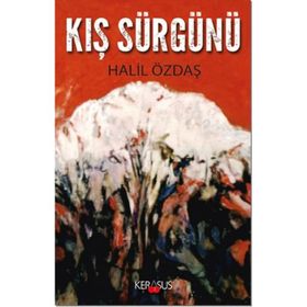 Kış Sürgünü - Halil Özdaş
