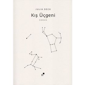 Kış Üçgeni - Julia Deck