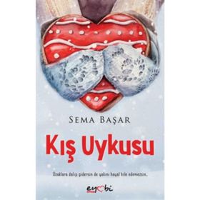 KIŞ UYKUSU - AYŞEGÜL DEVECİOĞLU