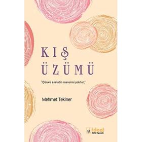 Kış Üzümü - Mehmet Tekiner