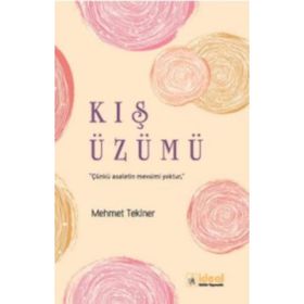 Kış Üzümü - Mehmet Tekiner