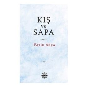 Kış ve Sapa - Fatih Akça