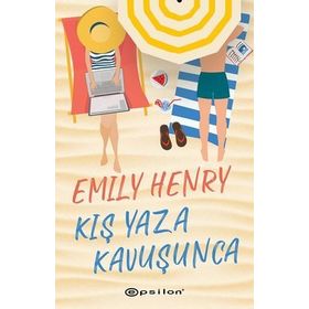 Kış Yaza Kavuşunca / Emily Henry / Epsilon Yayınları