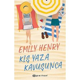 Kış Yaza Kavuşunca / Emily Henry / Epsilon Yayınları