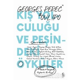 Kış Yolculuğu Ve Peşindeki Öyküler - Georges Perec