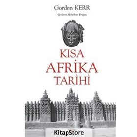 Kısa Afrika Tarihi - Gordon Kerr - Say Yayınları