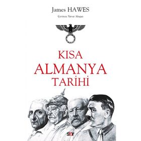 Kısa Almanya Tarihi - James Hawes