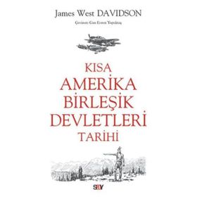 Kısa Amerika Birleşik Devletleri Tarihi - James West Davidson