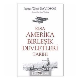 Kısa Amerika Birleşik Devletleri Tarihi - James West Davidson