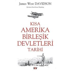 Kısa Amerika Birleşik Devletleri Tarihi - James West Davidson