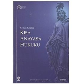 KISA ANAYASA HUKUKU - KEMAL GÖZLER