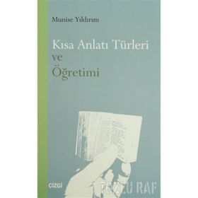 KISA ANLATI TÜRLERİ VE ÖĞRETİMİ - MUNISE YILDIRIM