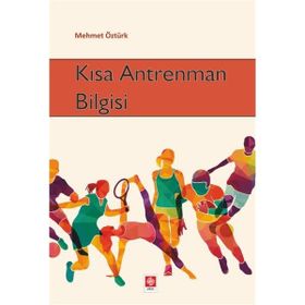 Kısa Antrenman Bilgisi Ekin Yayınevi