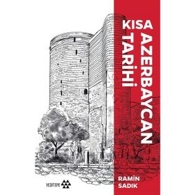 Kısa Azerbaycan Tarihi - Ramin Sadık