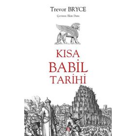 Kısa Babil Tarihi - Trevor Bryce