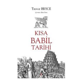 Kısa Babil Tarihi - Trevor Bryce