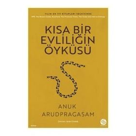 Kısa Bir Evliliğin Öyküsü - Anuk Arudpragasam