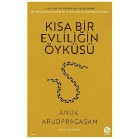 Kısa Bir Evliliğin Öyküsü - Anuk Arudpragasam