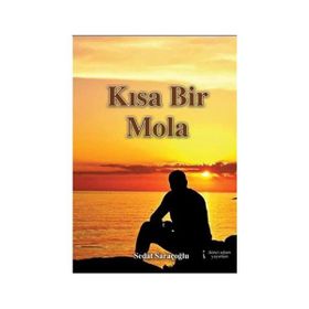 Kısa Bir Mola - Sedat Saraçoğlu