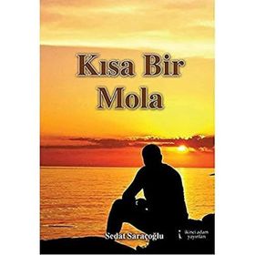 Kısa Bir Mola - Sedat Saraçoğlu